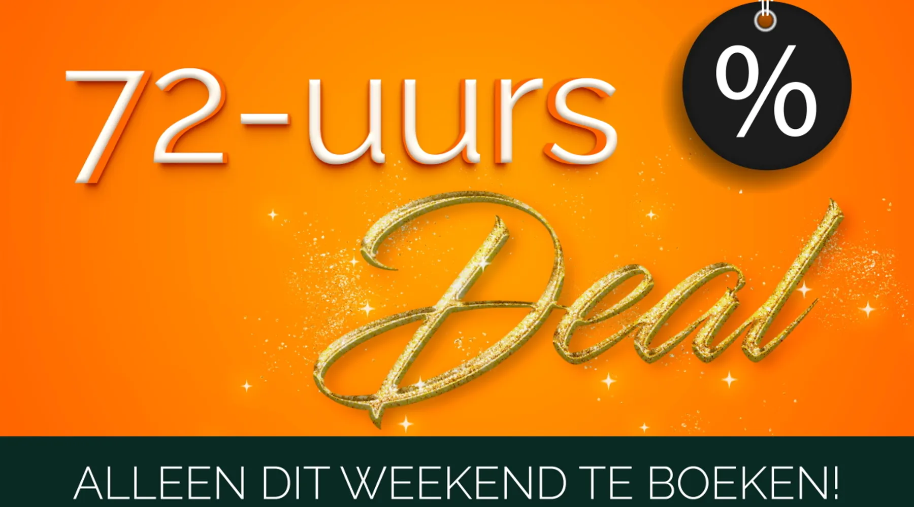 72-uurs deal
