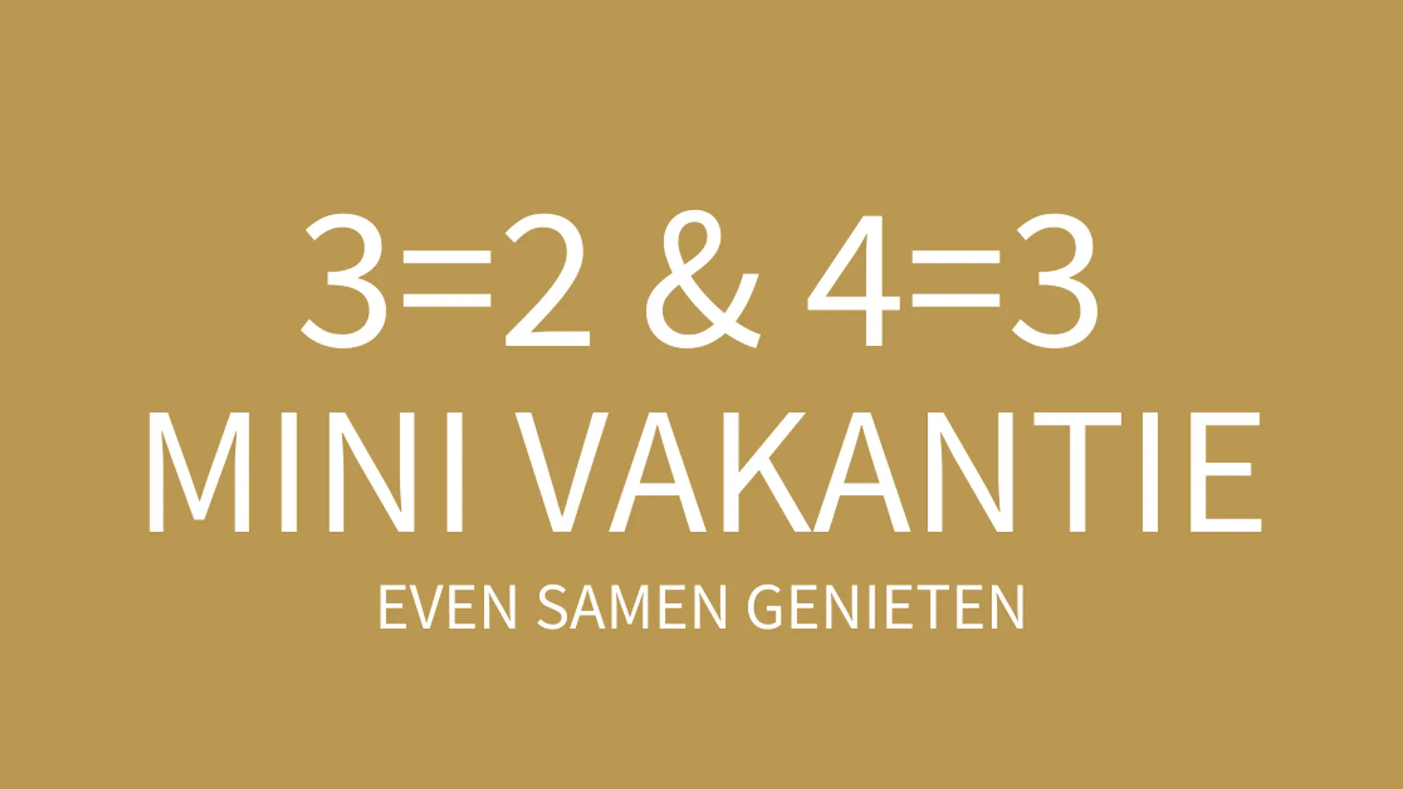 3=2 mini holiday van der valk drachten